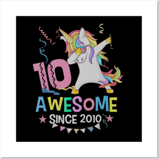 Girls 10th 10yr Birthday Unicorn Dabbing Awesome Since 2010 Posters and Art